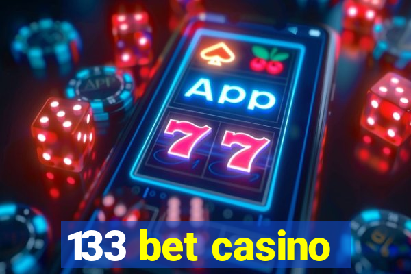 133 bet casino